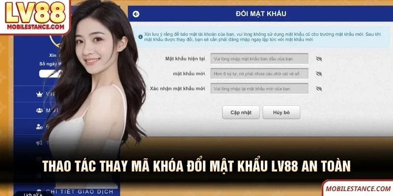 Thao tác thay mã khóa đổi mật khẩu LV88 an toàn
